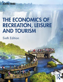 The Economics of Recreation, Leisure and Tourism-9780367230838