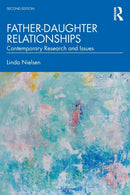 Father-Daughter Relationships : Contemporary Research and Issues-9780367232870