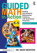 Guided Math in Action : Building Each Student's Mathematical Proficiency with Small-Group Instruction-9780367245757
