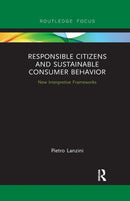 Responsible Citizens and Sustainable Consumer Behavior : New Interpretive Frameworks-9780367249571