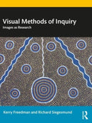 Visual Methods of Inquiry : Images as Research-9780367250485