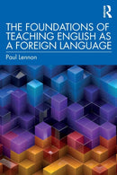 The Foundations of Teaching English as a Foreign Language-9780367250942