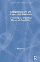 Complementary and Alternative Medicine : Containing and Expanding Therapeutic Possibilities-9780367253219