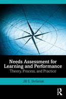 Needs Assessment for Learning and Performance : Theory, Process, and Practice-9780367253875