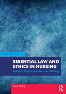 Essential Law and Ethics in Nursing : Patients, Rights and Decision-Making-9780367262457