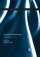 Foucault and Education : Putting Theory to Work-9780367264635