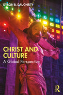 Christ and Culture : A Global Perspective-9780367265908