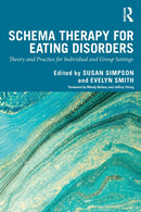 Schema Therapy for Eating Disorders : Theory and Practice for Individual and Group Settings-9780367272401