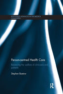 Person-centred Health Care : Balancing the Welfare of Clinicians and Patients-9780367280710