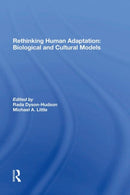 Rethinking Human Adaptation : Biological And Cultural Models-9780367285890