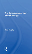 The Emergence Of The Nieo Ideology-9780367307158