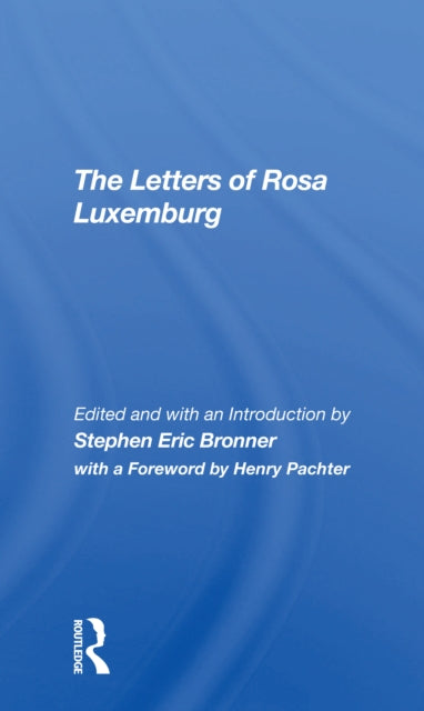 The Letters Of Rosa Luxemburg-9780367308995