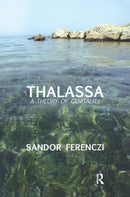 Thalassa : A Theory of Genitality-9780367327408