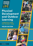 Physical Development and Outdoor Learning : A Practical Guide for the Early Years-9780367330439