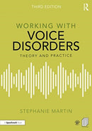 Working with Voice Disorders : Theory and Practice-9780367331634
