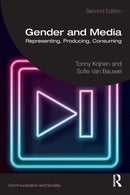 Gender and Media : Representing, Producing, Consuming-9780367332099