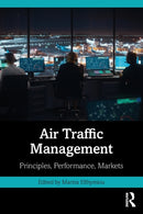 Air Traffic Management : Principles, Performance, Markets-9780367332440