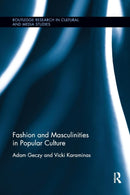 Fashion and Masculinities in Popular Culture-9780367333188