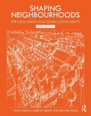 Shaping Neighbourhoods : For Local Health and Global Sustainability-9780367336929