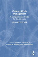 Campus Crisis Management : A Comprehensive Guide for Practitioners-9780367337490