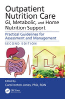 Outpatient Nutrition Care: GI, Metabolic and Home Nutrition Support : Practical Guidelines for Assessment and Management-9780367338732