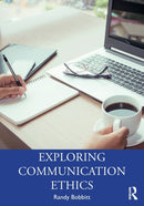 Exploring Communication Ethics : A Socratic Approach-9780367342081