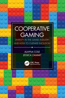 Cooperative Gaming : Diversity in the Games Industry and How to Cultivate Inclusion-9780367342791