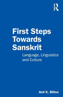 First Steps Towards Sanskrit : Language, Linguistics and Culture-9780367343859