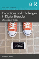Innovations and Challenges in Digital Literacies : Literacies of Repair-9780367348571