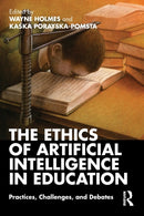 The Ethics of Artificial Intelligence in Education : Practices, Challenges, and Debates-9780367349721
