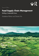 Food Supply Chain Management : Building a Sustainable Future-9780367351205