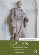 Galen : A Thinking Doctor in Imperial Rome-9780367357238