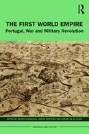 The First World Empire : Portugal, War and Military Revolution-9780367365486