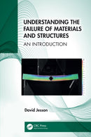 Understanding the Failure of Materials and Structures : An Introduction-9780367368401