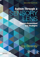 Autism Through A Sensory Lens : Sensory Assessment and Strategies-9780367369620