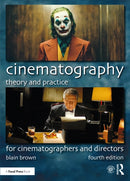 Cinematography: Theory and Practice : For Cinematographers and Directors-9780367373450