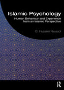 Islamic Psychology : Human Behaviour and Experience from an Islamic Perspective-9780367375157