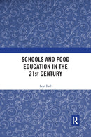 Schools and Food Education in the 21st Century-9780367376123