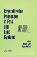 Crystallization Processes in Fats and Lipid Systems-9780367397098