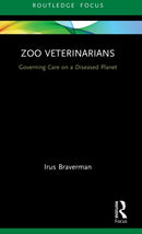 Zoo Veterinarians : Governing Care on a Diseased Planet-9780367403843