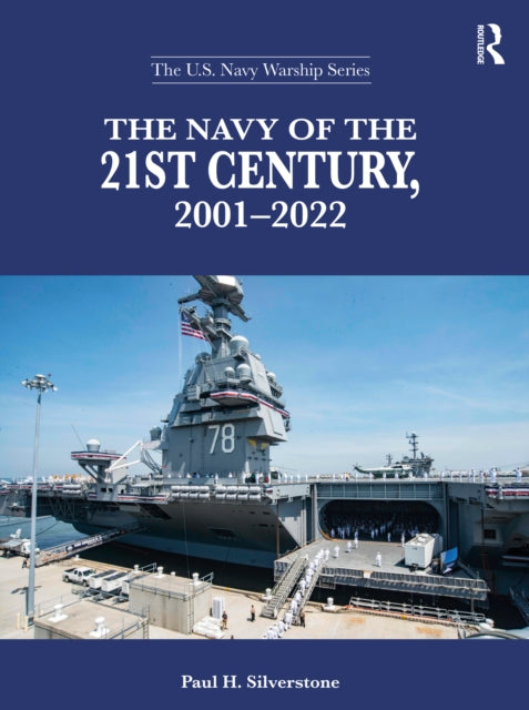 The Navy of the 21st Century, 2001-2022-9780367406424