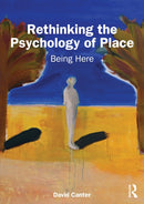 Rethinking the Psychology of Place : Being Here-9780367407117