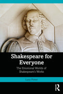 Shakespeare for Everyone : The Emotional Worlds of Shakespeare's Works-9780367407421