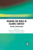 Reading the Bible in Islamic Context : Qur'anic Conversations-9780367410209