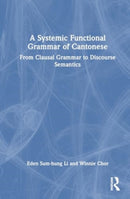 A Systemic Functional Grammar of Cantonese-9780367415433