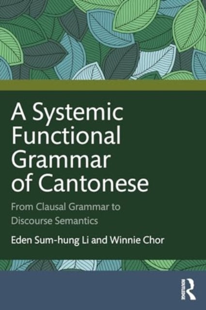 A Systemic Functional Grammar of Cantonese-9780367415440