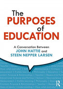 The Purposes of Education : A Conversation Between John Hattie and Steen Nepper Larsen-9780367416645
