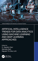 Artificial Intelligence Trends for Data Analytics Using Machine Learning and Deep Learning Approaches-9780367417277