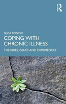 Coping with Chronic Illness : Theories, Issues and Lived Experiences-9780367421526
