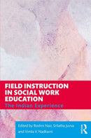 Field Instruction in Social Work Education : The Indian Experience-9780367424565
